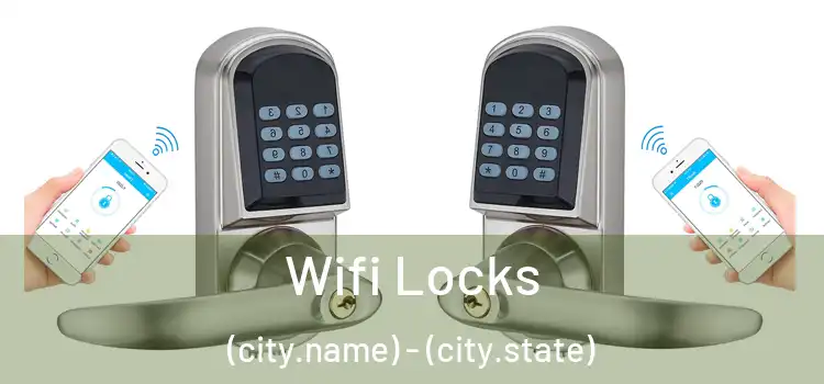  Wifi Locks (city.name) - (city.state)